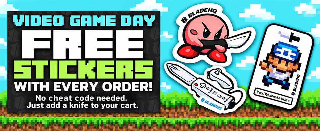 Video Game Day: Free stickers with every order! No cheat code needed. Just add a knife to your cart.