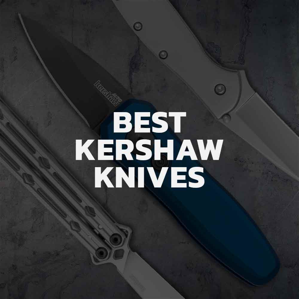 Top 7 Kershaw Knives