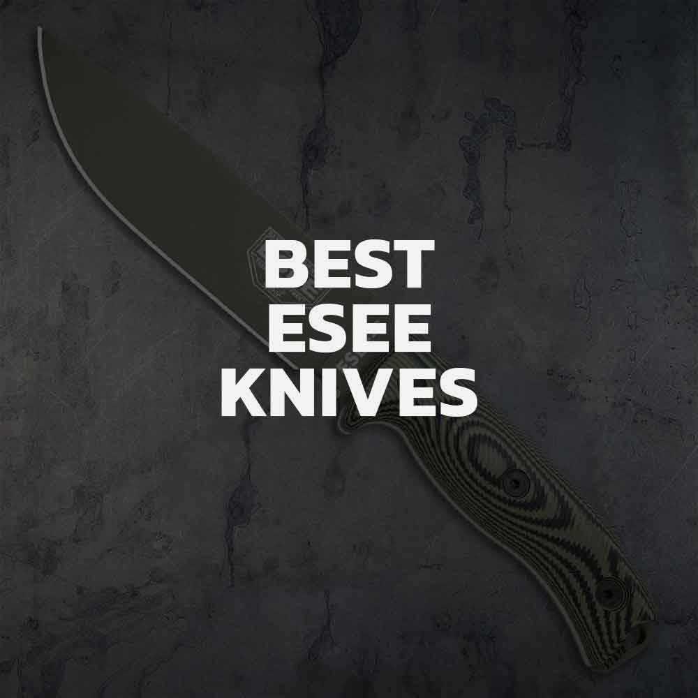 Top 9 ESEE Knives