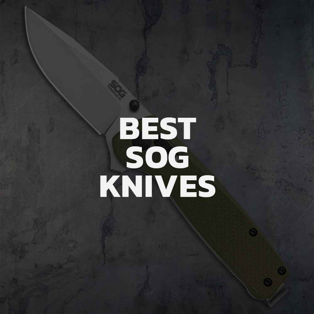 Top 7 SOG Knives