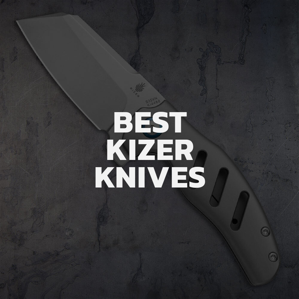 Top 7 Kizer Knives