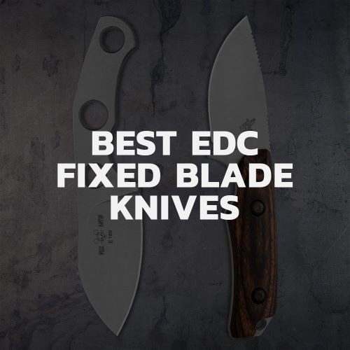 EDC Fixed Blades