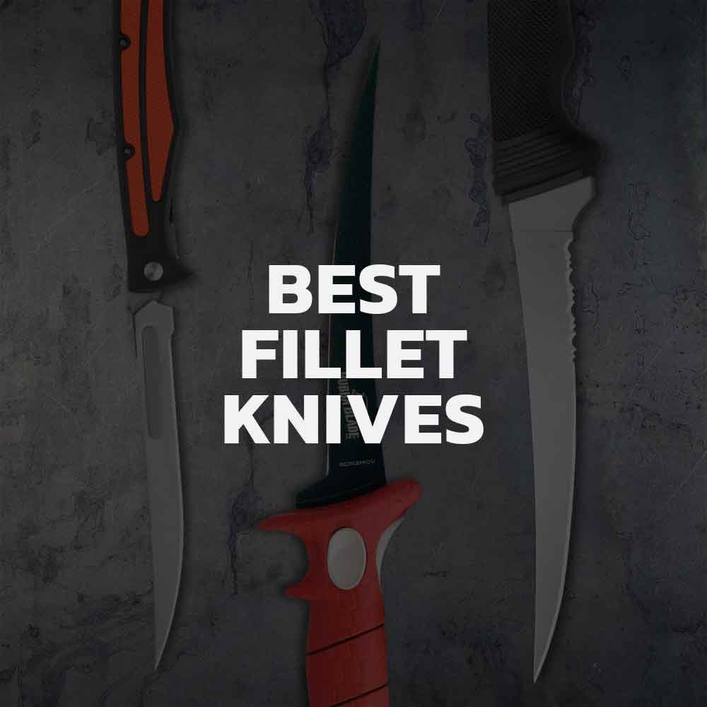 Top 7 Fillet Knives