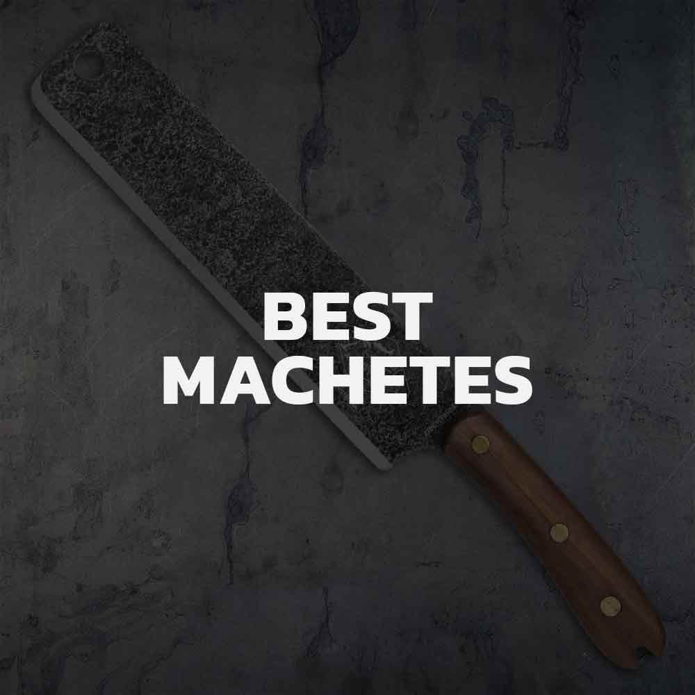 Top 7 Machetes