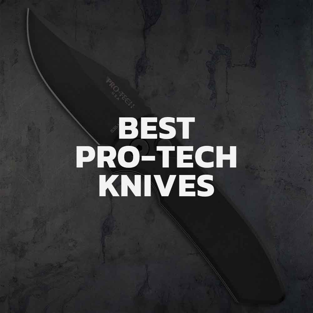 Top 7 Pro-Tech Knives
