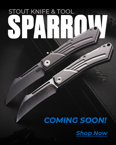 Stout Knife and Tool Sparrow Coming Soon
