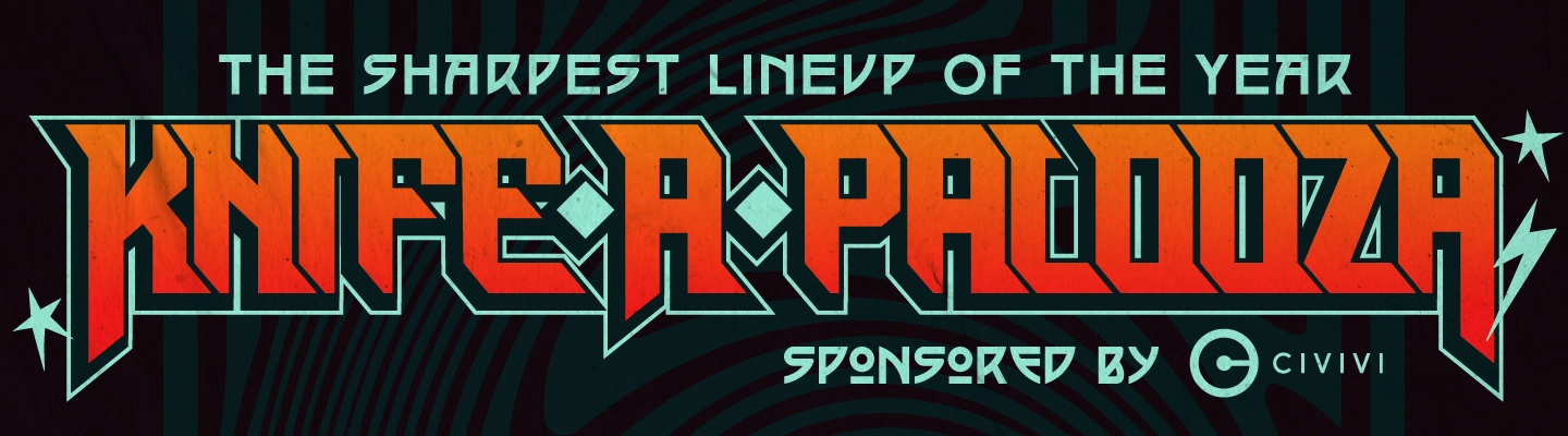 Knife-a-Palooza - The Sharpest Lineup of the Year