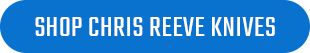 Shop Chris Reeve Knives