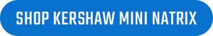 Shop Kershaw Natrix
