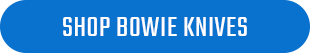 Shop Bowie-Style Knives