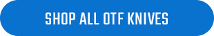 Shop All OTF Knives