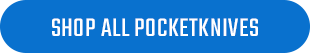 Shop All Pocket Knives