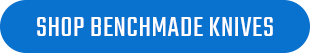Shop Benchmade Knives