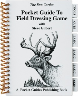 Pocket Guide To Field Dressing Game by Ron Cordes With Steve Gilbert