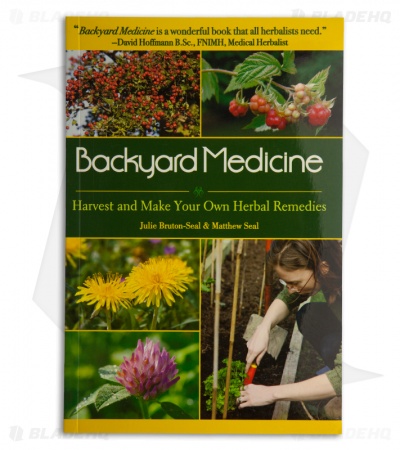Backyard Medicine by Julie Bruton-Seal & Matthew Seal (Paperback)