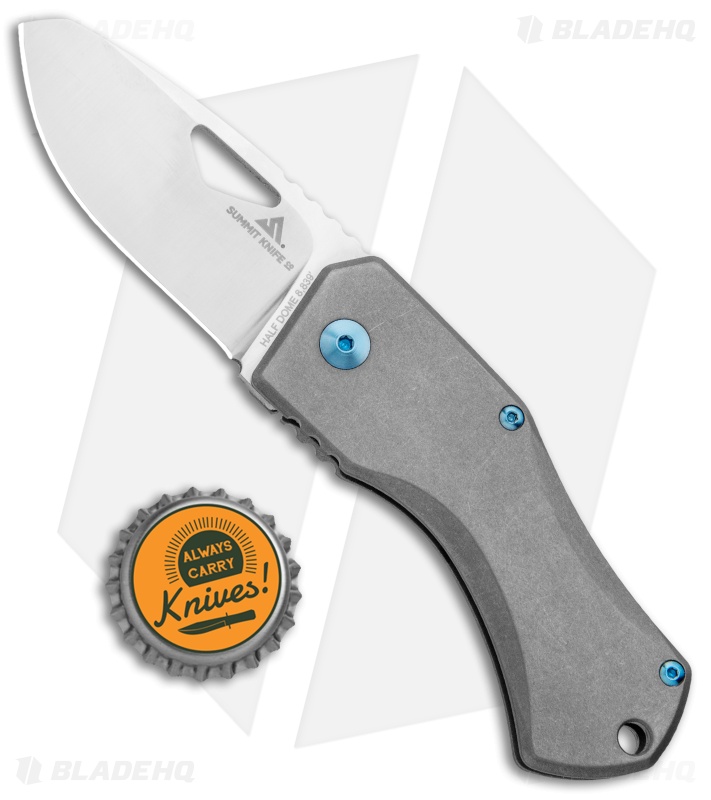 DOME LOOK BLUE GRAY 3個セット Summit Knife Co. Half Dome - Frame Lock Knife | Titanium | Blade HQ