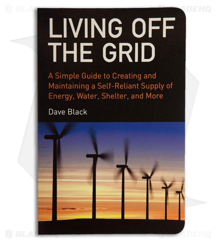 Living Off the Grid by Dave Black (Paperback)