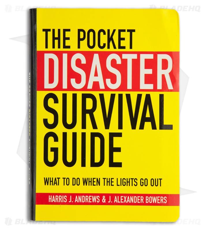 The Pocket Disaster Survival Guide by Harris J. Andres & J. Alexander Bowers