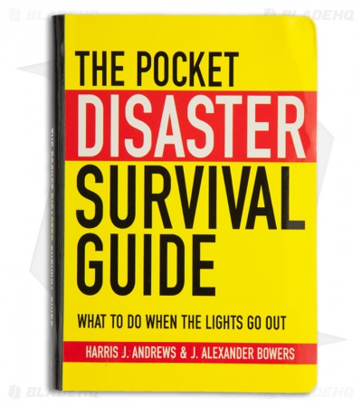 The Pocket Disaster Survival Guide by Harris J. Andres & J. Alexander Bowers