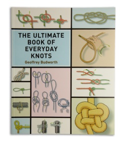 Ultimate Book of Everyday Knots by Geoffrey Budworth (Paperback)