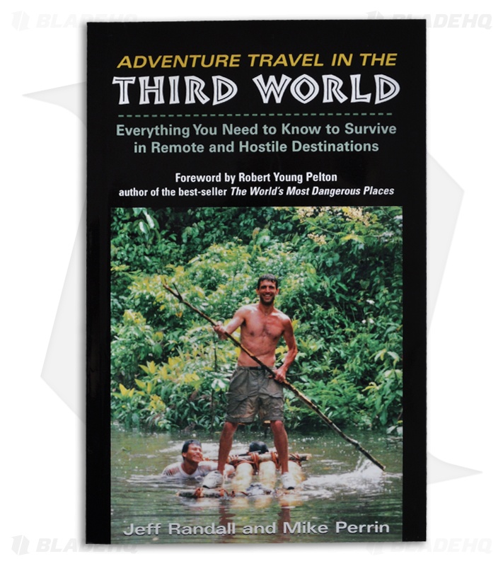 Adventure Travel in the Third World by Jeff Randall and Mike Perrin (Paperback)