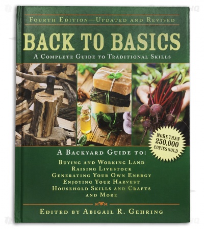 Back To Basics: A Complete Guide To Traditional Skills by Abigail R. Gehring