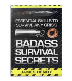 Badass Survival Skills by James Henry (Paperback)
