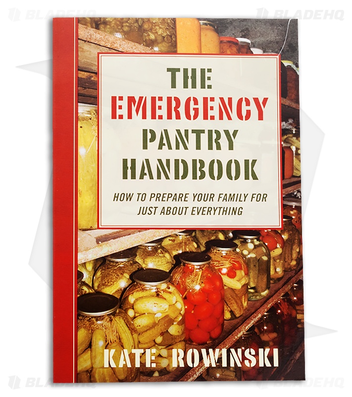 The Emergency Pantry Book Handbook by Kate Rowinski (Paperback)