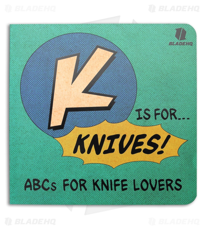 Blade HQ ABCs For Knife Lovers Board Book 