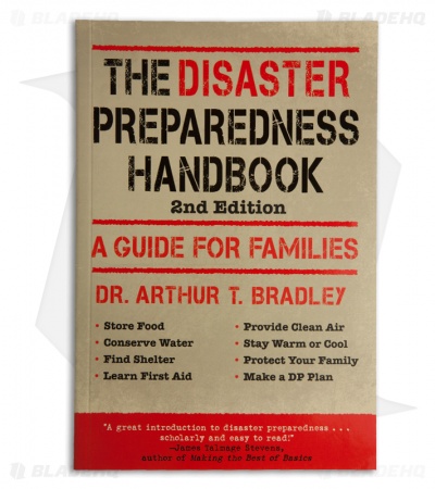 The Disaster Preparedness Handbook 2nd Edition by Dr Arthur T. Bradley